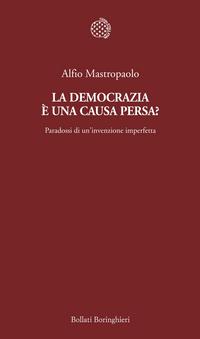 La democrazia è una causa persa?