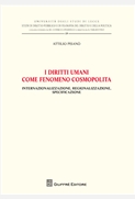 I diritti umani come fenomeno cosmopolita. internazionalizzazione, regionalizzazione, specificazione