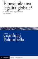 È possibile una legalità globale? Il Rule of law e la governance del mondo