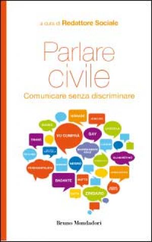 Parlare civile. Comunicare senza discriminazioni