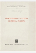 Crocianesimo e cultura giuridica italiana