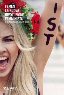 Femen. La nuova rivoluzione femminista