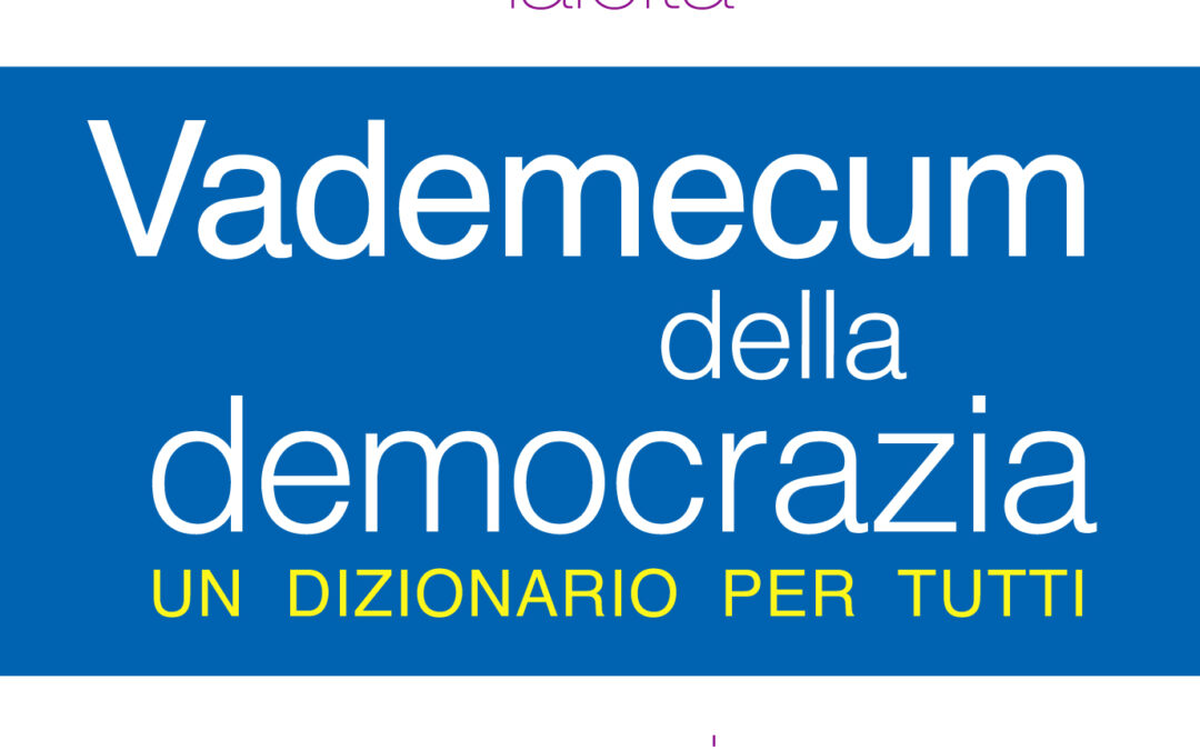 Vademecum della democrazia. Un dizionario per tutti