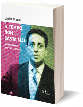 Il tempo non basta mai. Alberto Manzi, una vita tante vite