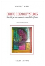 Diritto e Disability Studies. Materiali per una nuova ricerca multidisciplinare