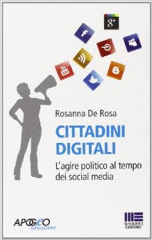 Cittadini digitali. L'agire politico al tempo dei social media