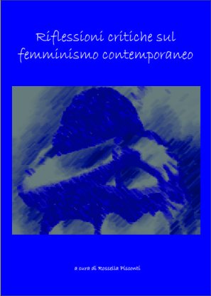 Riflessioni sul femminismo contemporaneo