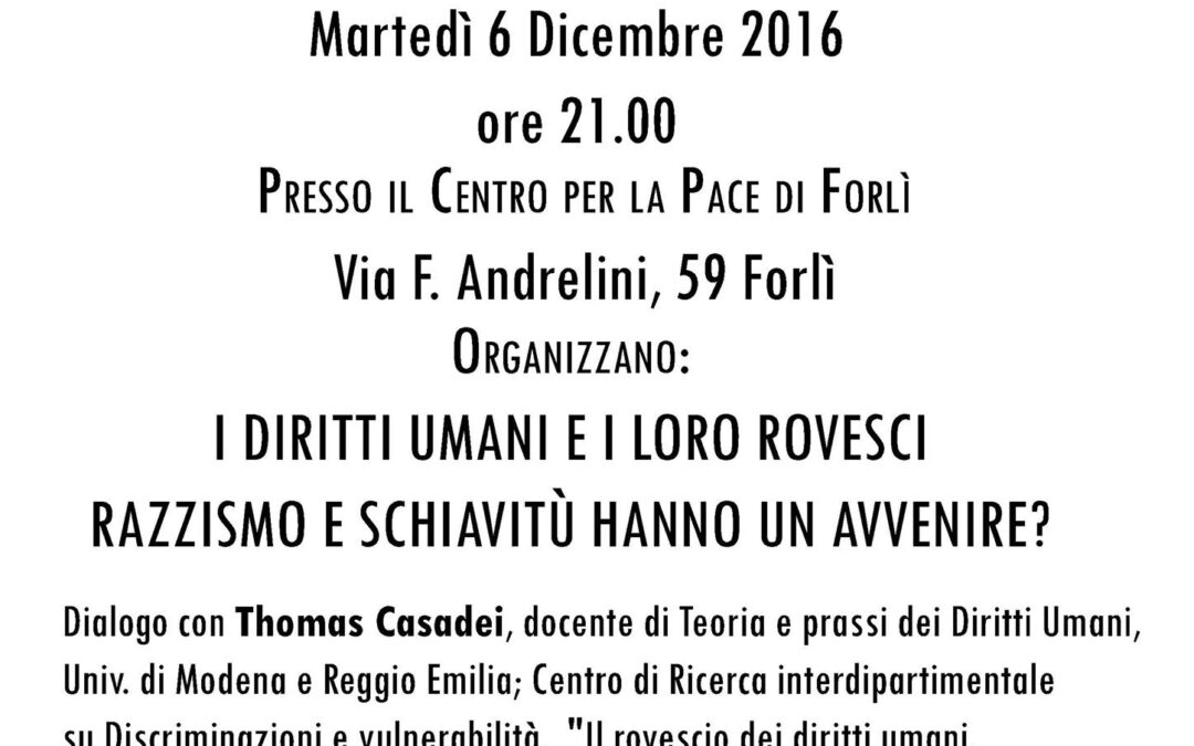 I diritti umani e i loro rovesci razzismo e schiavitù hanno un avvenire?