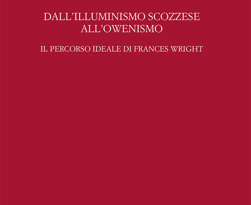 Dall'Illuminismo scozzese all'owenismo. Il percorso ideale di Frances Wright