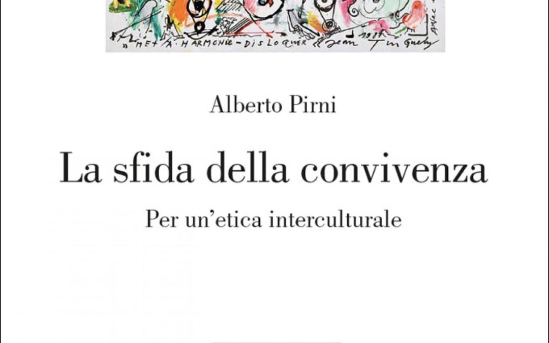 La sfida della convivenza. Per un'etica interculturale.