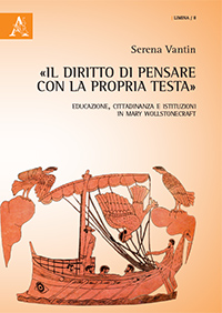 "Il diritto di pensare con la propria testa".  Educazione, cittadinanza e istituzioni in Mary Wollstonecraft