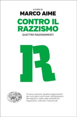 Contro il razzismo. Quattro ragionamenti