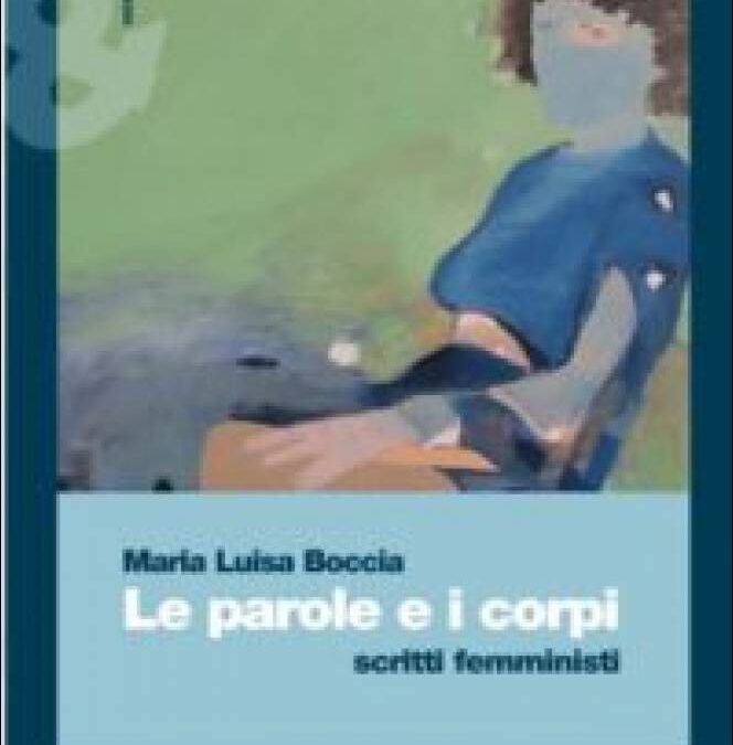 Le parole e i corpi. Scritti femministi