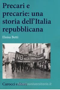 Precari e precarie: una storia dell’Italia repubblicana