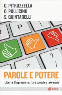 Parole e potere: libertà d'espressione, hate speech e fake news