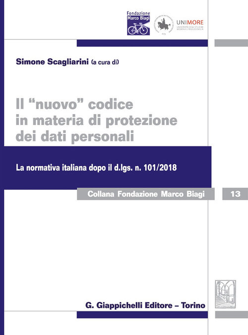 Il "nuovo" codice in materia di protezione dei dati personali