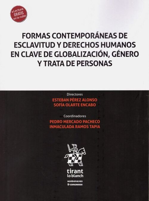 Formas contemporáneas de esclavitud y derechos humanos en clave de globalización, género y trata de personas