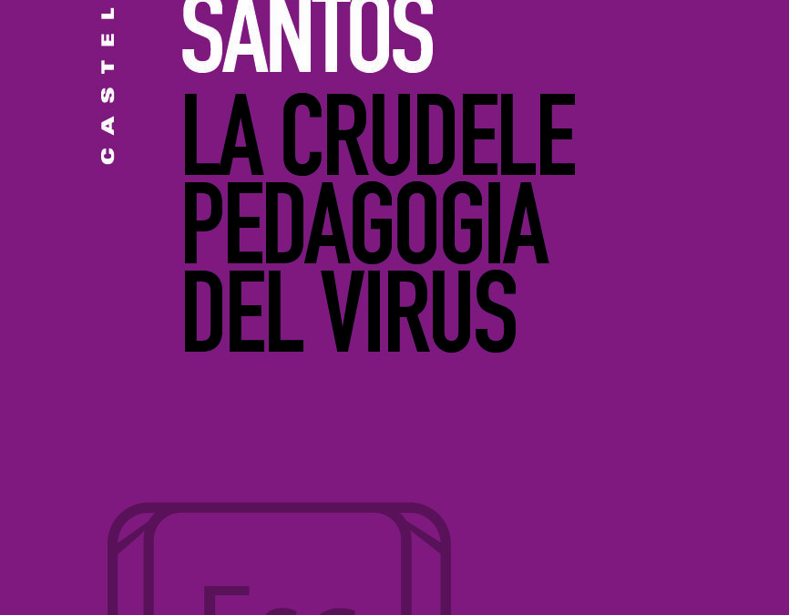 La crudele pedagogia del virus