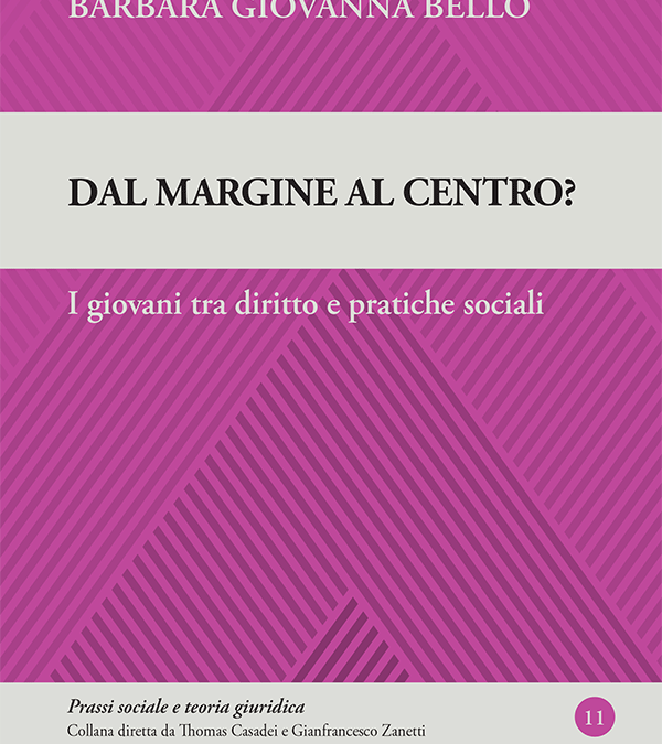 Dal margine al centro? I giovani tra diritto e pratiche sociali