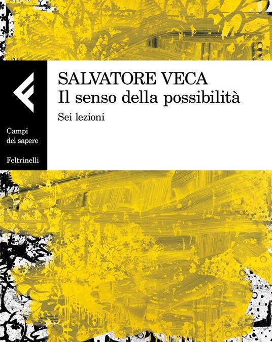 Il senso della possibilità. Sei lezioni